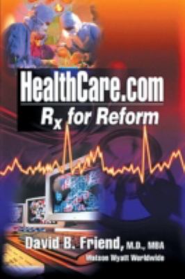 Healthcare. com : Rx for Reform