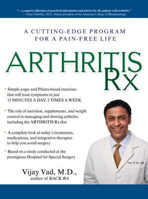 Arthritis RX : A Cutting-Edge Program for a Pain-Free Life