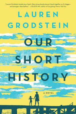 Our Short History : A Novel