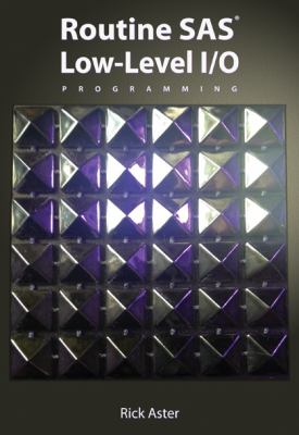Routine SAS Low-Level I/o Programming
