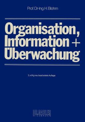 Organisation, Information und Überwachung