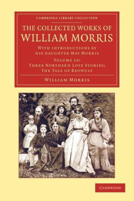 The Collected Works of William Morris : With Introductions by His Daughter May Morris