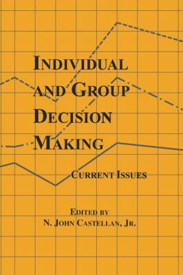 Individual and Group Decision Making : Current Issues