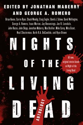 Nights of the Living Dead : An Anthology