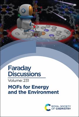 MOFs for Energy and the Environment : Faraday Discussion 231