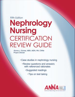 Nephrology Nursing Certification Review Guide