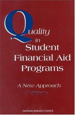 Quality in Student Financial Aid Programs : A New Approach