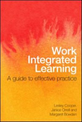 Work Integrated Learning : A Guide to Effective Practice