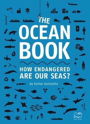 The Ocean Book : How Endangered Are Our Seas?
