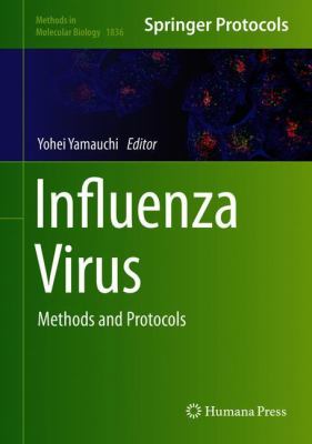 Influenza Virus : Methods and Protocols