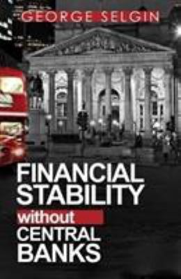 Financial Stability Without Centrl Banks