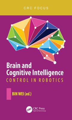 Brain and Cognitive Intelligence : Control in Robotics