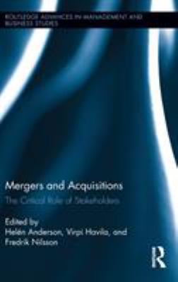 Mergers and Acquisitions : The Critical Role of Stakeholders