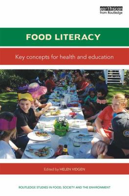 Food Literacy : Key Concepts for Health and Education