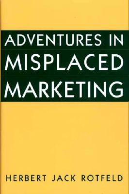 Adventures in Misplaced Marketing