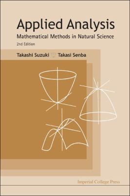 Applied Analysis : Mathematical Methods in Natural Science