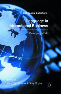 Language in International Business : Developing a Field