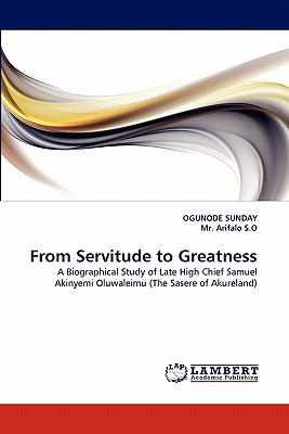 From Servitude to Greatness