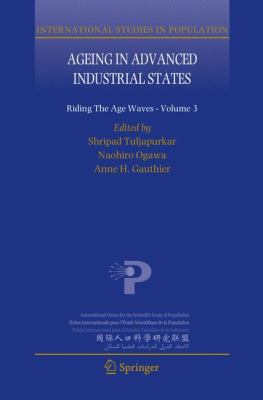 Aging in Advanced Industrial States Vol. 3 : Riding the Age Waves