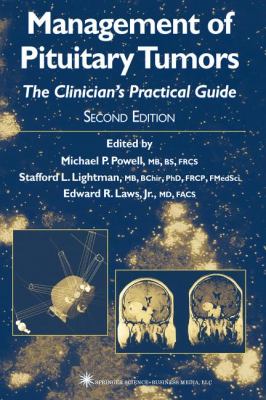 Management of Pituitary Tumors : The Clinician's Practical Guide