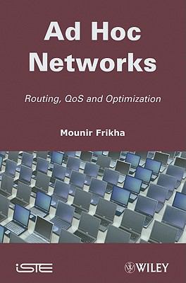 Ad Hoc Networks : Routing, Qos and Optimization