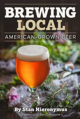 Brewing Local : American Grown Beer