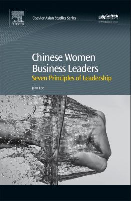 Chinese Women Business Leaders : Seven Principles of Leadership