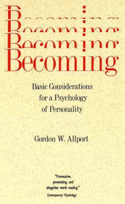Becoming : Basic Considerations for a Psychology of Personality