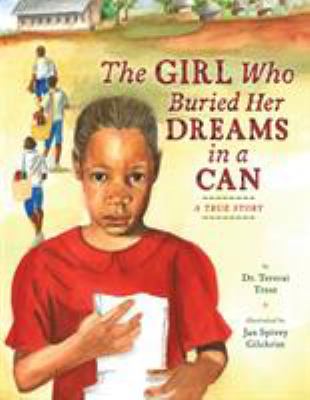 The Girl Who Buried Her Dreams in a Can : A True Story