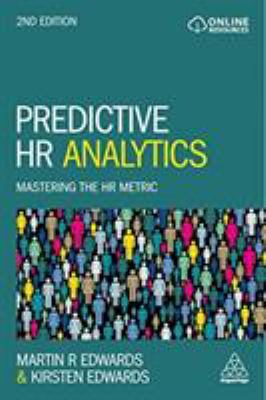 Predictive HR Analytics : Mastering the HR Metric