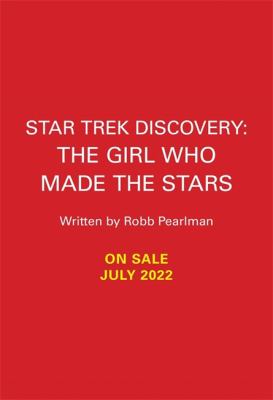 Star Trek Discovery: the Girl Who Made the Stars