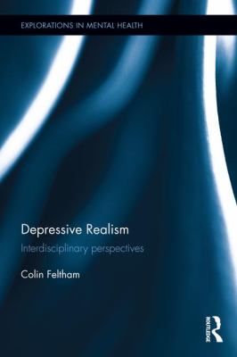 Depressive Realism : Interdisciplinary Perspectives