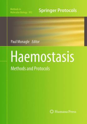 Haemostasis : Methods and Protocols