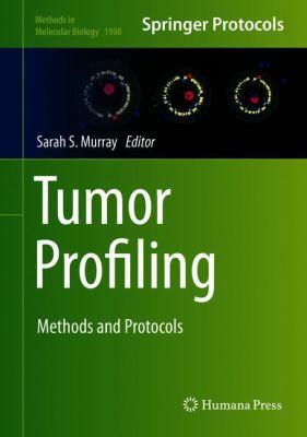 Tumor Profiling : Methods and Protocols