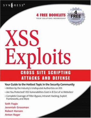 XSS Attacks : Cross Site Scripting Exploits and Defense