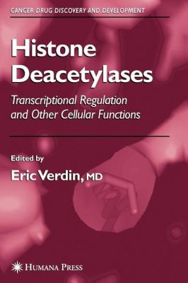 Histone Deacetylases : Transcriptional Regulation and Other Cellular Functions