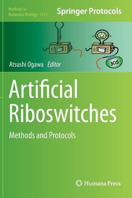 Artificial Riboswitches : Methods and Protocols