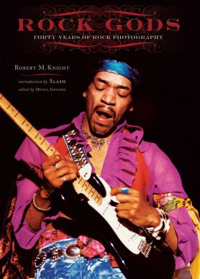 Rock Gods : Fifty Years of Rock Photography