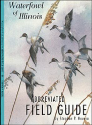 Waterfowl of Illinois : An Abbreviated Field Guide