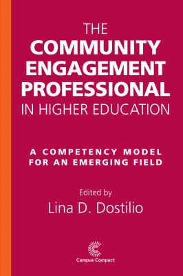 The Community Engagement Professional in Higher Education : A Competency Model for an Emerging Field