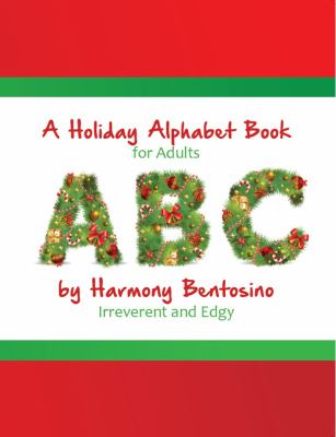 A Holiday Alphabet Book for Adults
