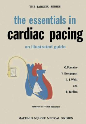 The Essentials in Cardiac Pacing : An Illustrated Guide