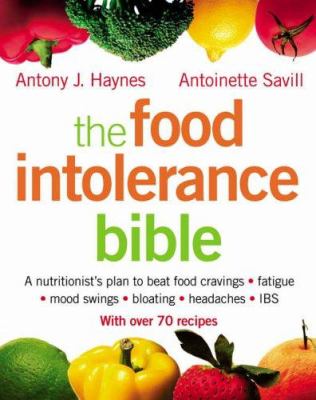 The Food Intolerance Bible