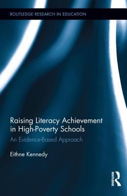 Raising Literacy Achievement in High-Poverty Schools : An Evidence-Based Approach