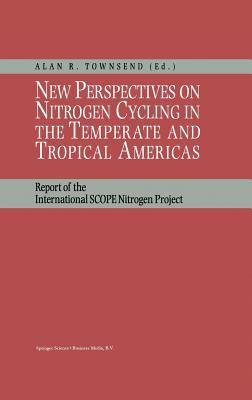 New Perspectives on Nitrogen Cycling in the Temperate and Tropical Americas : Report