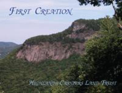 First Creation : 100 Years of Land Conservation