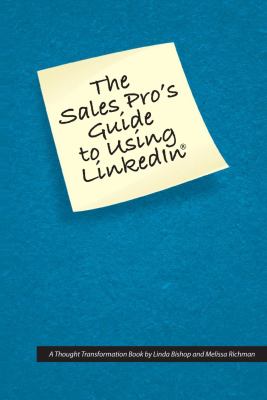 The Sales Pro's Guide to Using LinkedIn