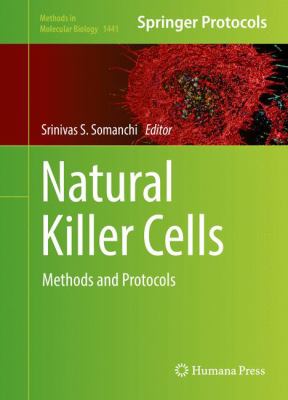 Natural Killer Cells : Methods and Protocols