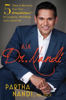 The Dr. Nandi Plan : 5 Steps to Becoming Your Own #HealthHero for Longevity, Well-Being, and a Joyful Life