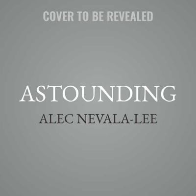 Astounding : John W. Campbell, Isaac Asimov, Robert A. Heinlein, L. Ron Hubbard, and the Golden Age of Science Fiction